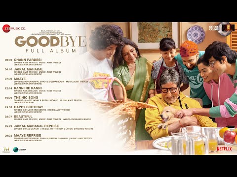 Goodbye - Full Album | Amitabh Bachchan & Rashmika Mandanna | Amit Trivedi, Swanand K, Vikas Bahl
