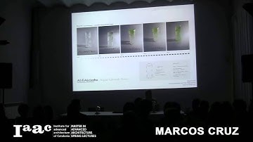 IAAC Lecture Series 2013 - Marcos Cruz