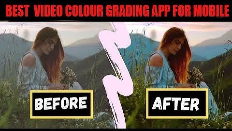 BEST MOBILE APP CINEMATIC COLOUR GRADING/PRO TRICKS/Mobile video Color Grading app/NOT KINEMASTER
