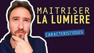 MAITRISER LA LUMIÈRE AU CINÉMA ? LES CARACTÉRISTIQUES