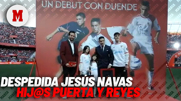 Jesús Navas recibe el cariño de los hijos de Puerta y Reyes en su despedida I MARCA