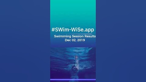 SWim-WiSe.app Daily SWimming Session data analytics Dec-12-19