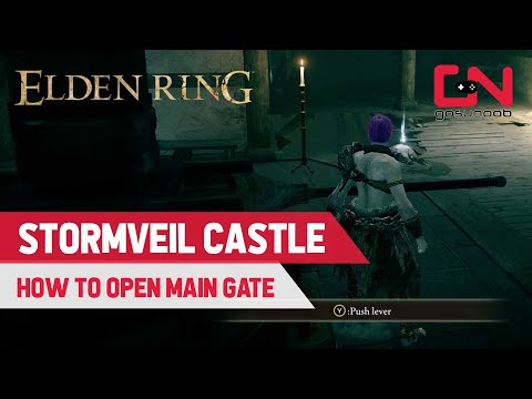 Elden Ring How to OPEN STORMVEIL CASTLE MAIN GATE