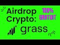 Airdrop crypto  900 sans rien faire avec grass