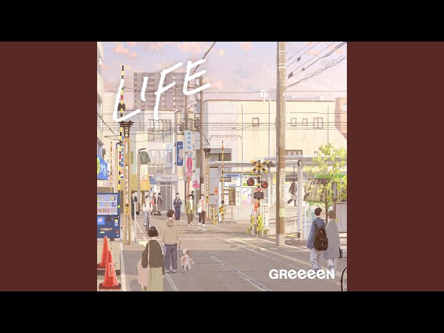 GReeeeN - Life