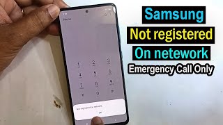 Samsung Galaxy Not registered on network only emergency calls -Fixed 2021