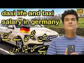 Taxi salary in germany per month and my dasi life4k qualityusman jutt germany