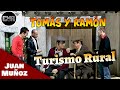 Cruz y Raya - Tomás y Ramón - Turismo Rural | Juan Muñoz Cómico