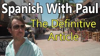 4 Ways To Say "The" In Spanish! The Definite Article