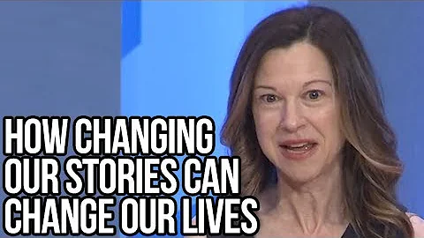 How Changing Our Stories Can Change Our Lives |  Lori Gottlieb