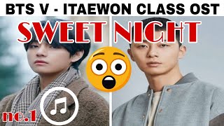 BTS V - SWEET NIGHT ITAEWON CLASS OST LATEST UPDATE