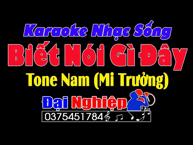 ✔️ Biết Nói Gì Đây Karaoke Nhạc Sống Tone Nam || Beat Đại Nghiệp || Karaoke Đại Nghiệp class=