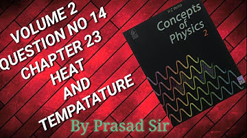 HC Verma Chapter-23 Q.No 14 Solution by Prasad Sir
