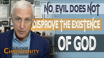 Why Would A Good God Allow Evil? (Part 1)