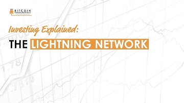 Explained: The Lightning Network
