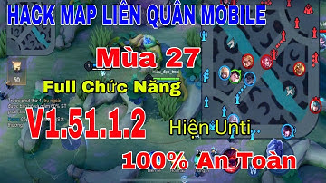 H.a.c.k Map Liên Quân Mùa 27 | Hướng Dẫn Cài Đặt Menu Tùy Chỉnh _ Antiban Vip An Toàn 100% Mới Nhất