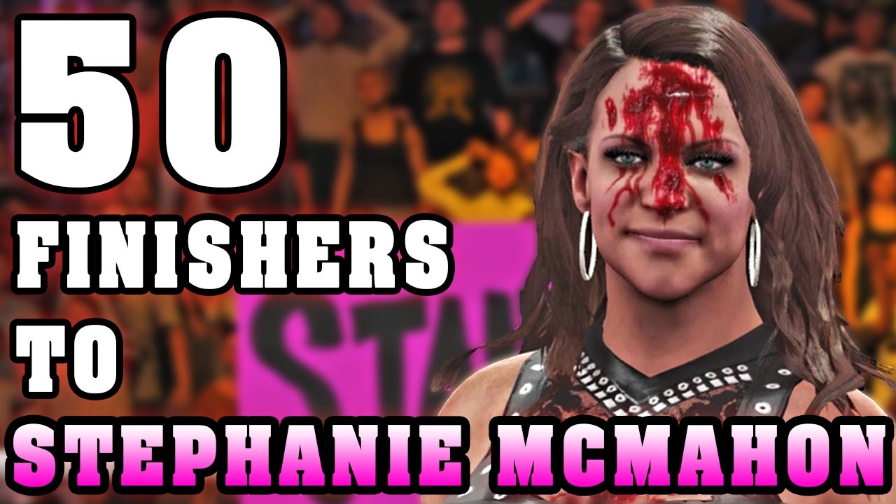 WWE 2K16 | 50 Finishers To Stephanie McMahon - YouTube