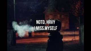 HRVY, NOTD. - I Miss Myself | Letra en Español