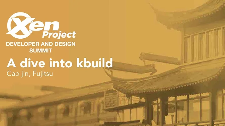 A dive into kbuild - Cao jin, Fujitsu