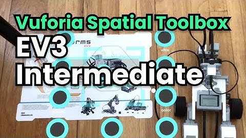 Vuforia Spatial Toolbox Tutorial 3.2: EV3 (Intermediate)