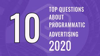 10 Most Burning Questions About Programmatic | PART 1