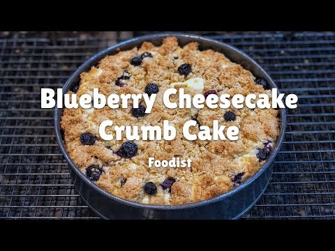 Blueberry Cheesecake Crumb Cake - Foodist