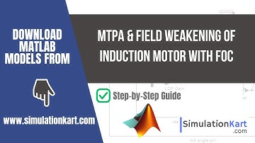 MTPA & Field-Weakening Control of Induction Motor Using FOC | MATLAB Simulink EV Motor Control
