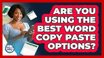 Are You Using The Best Word Copy Paste Options? - Docs and Sheets Pro