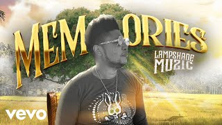 Lampshade Muzic - Memories Ft. Dean Fraser Audio