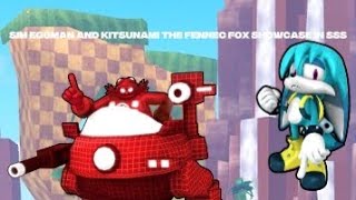 Sim Eggman and Kitsunami the Fennec Fox Showcase in SSS