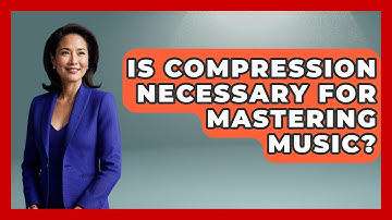 Is Compression Necessary for Mastering Music? | Music Producer Mastery News