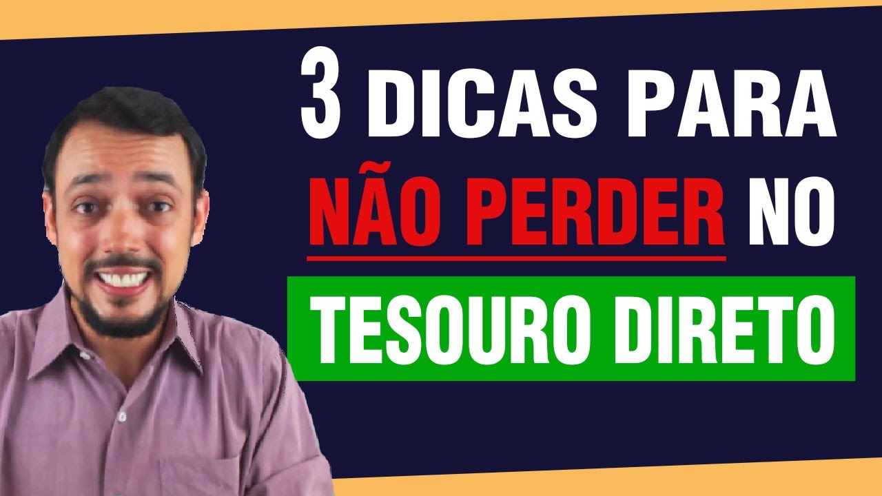 🔴 3 Dicas para NÃO PERDER dinheiro no TESOURO DIRETO - YouTube