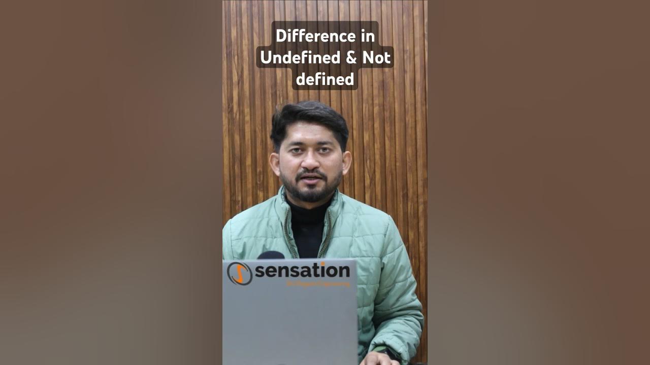 Part 20: Undefined vs Not Defined – Key Differences You Must Know in ...