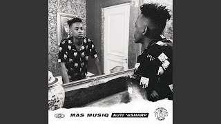 Mas Musiq - Sengizwile (ft. Aymos & Young Stunna)