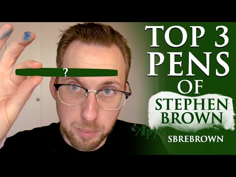 Top 3 Pens of Stephen Brown (SBREBrown)