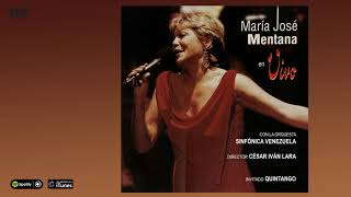 María José Mentana. En Vivo. Con la Orquesta Sinfónica Venezuela y Quintango