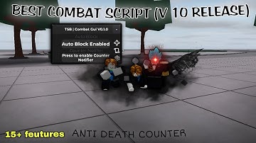 BEST OVERPOWERED COMBAT GUI | AUTO BLOCK V10 LAST RELEASE | BEST VIDEO | TSB
