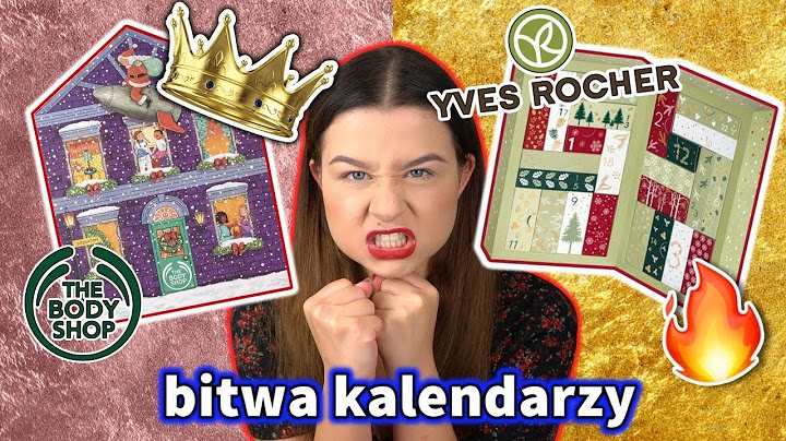 The Body Shop vs Yves Rocher | BITWA KALENDARZY 💥 VLOGMAS #10