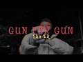 Sha ek - Gun For Gun ( Lyrics Video )