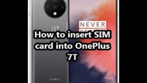 How to insert SIM card into OnePlus 7T