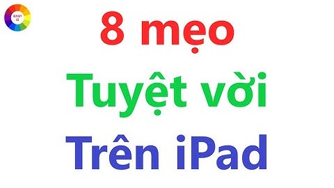 8 Mẹo Hay Tuyệt Vời Trên iPad