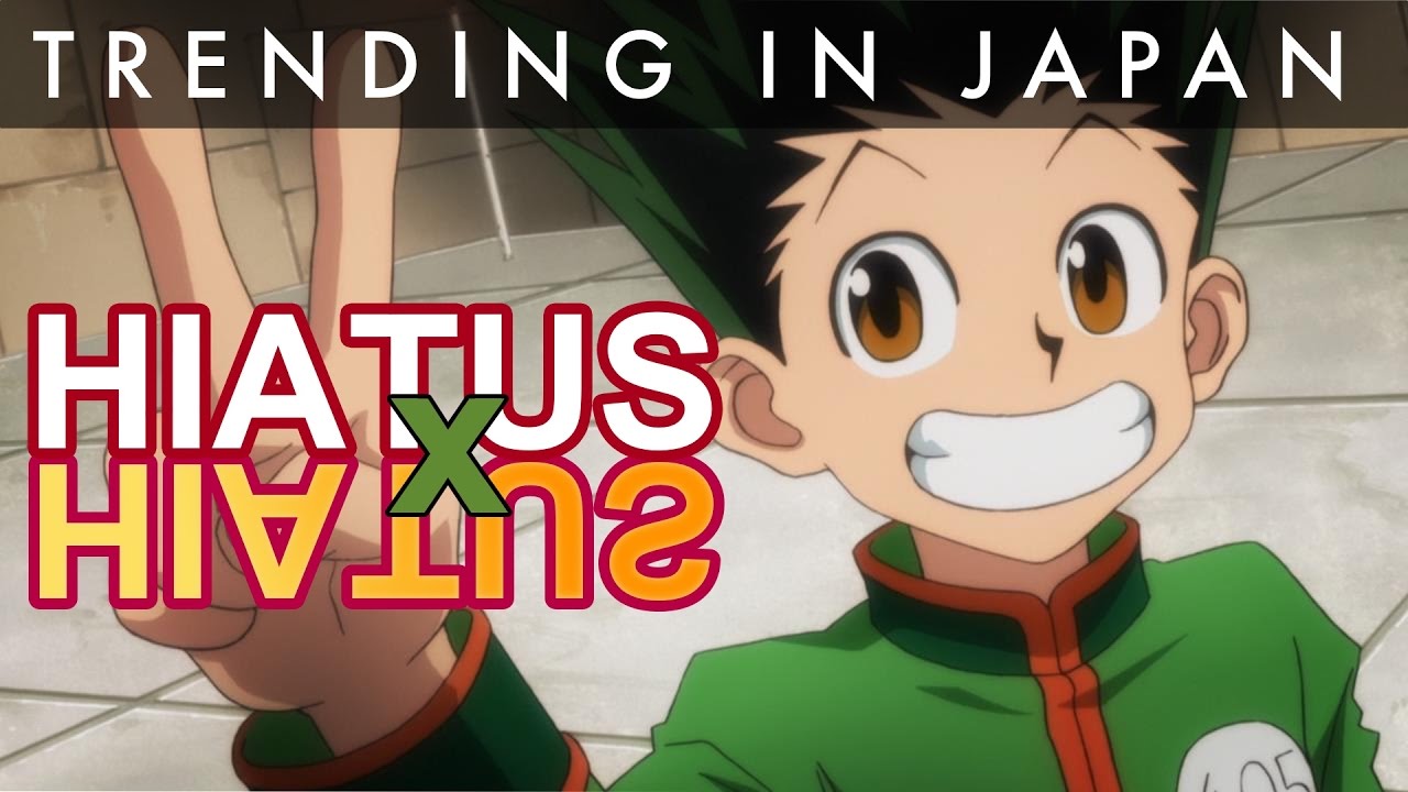 Hxh Hiatus Chart