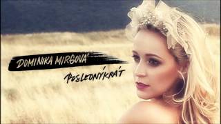 Dominika Mirgova - POSLEDNYKRAT (Album edit) chords