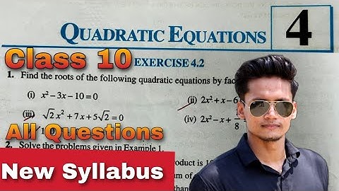 Class 10 Ex 4.2 Q1 to q6  Quadratic Equations Chapter 4 NEW CBSE NCERT Syllabus Rajmith