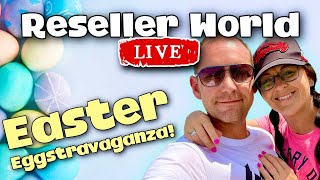 Easter Eggstravaganza!! | Reseller World LIVE