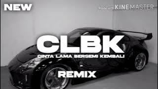 CLBK (Cinta lama bersemi kembali)  SLOWED REVERB