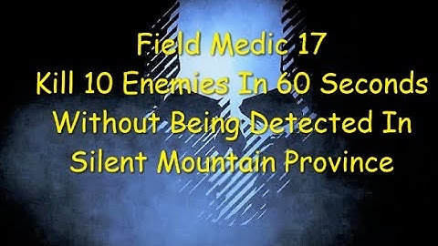 Ghost Recon Breakpoint : Medic 17 : 10 Kills In 60 Seconds Undetected In Silent Mountain *NEW*