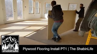 Plywood Flooring Install PT1 | Off Grid Mountain House Build | The ShabinLife