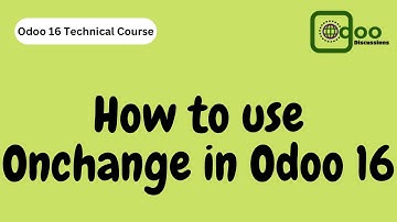 Learn the Differences Between Onchange and Depends in Odoo 16 | Odoo 16 Technical Course