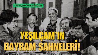 Nerede O Eski Bayramlar? Yeşilçam Filmlerinde Unutulmaz Bayram Sahneleri